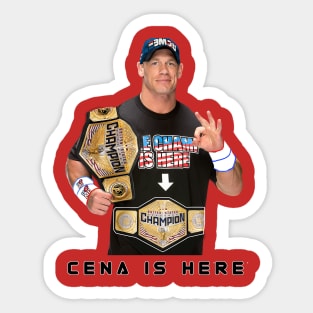 Cena Is Here Sticker